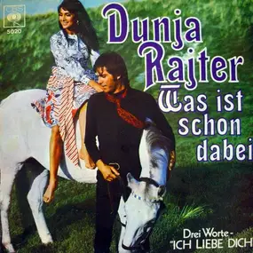 Dunja Rajter - Was Ist Schon Dabei