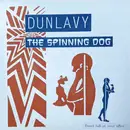 LP - Dunlavy - The Spinning Dog - LTD ED