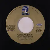 Dunn & Bruce Street - If You Come With Me / The Moment Of Truth