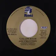 Dunn & Bruce Street - If You Come With Me / The Moment Of Truth