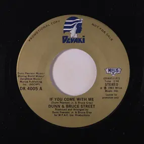 Dunn & Bruce Street - If You Come With Me / The Moment Of Truth