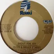 Dunn & Bruce Street - Shout For Joy