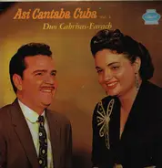 Dúo Cabrisas-Farach - Asi Cantaba Cuba Vol. 4