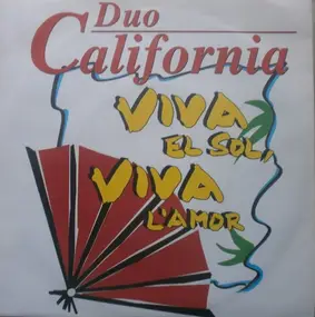 Duo California - Viva El Sol, Viva L'amor