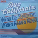 7inch Vinyl Single - Duo California - Wenn Die Sehnsucht Deinen Namen Nennt