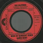 7inch Vinyl Single - Duo California - Wenn Die Sehnsucht Deinen Namen Nennt
