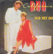 Duo California - Nur Mit Dir