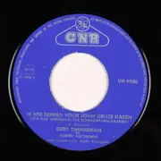 7inch Vinyl Single - Duo Gert Timmerman - Ik Heb Eerbied Voor Jouw Grijze Haren