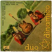 7inch Vinyl Single - Dúo Dinámico - Las Hojas Verdes / Poesia En Movimiento / Ala Hula Rock / Solo Para Mi - EP, Mono