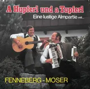 Duo Fenneberg-Moser - A Hupferl Und A Tupferl