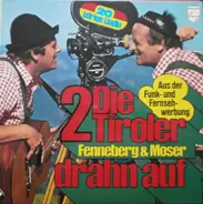 Duo Fenneberg-Moser - Die 2 Tiroler Drahn Auf