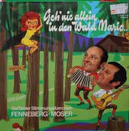 Duo Fenneberg-Moser - Geh' Nie Allein In Den Wald Marie...