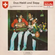7inch Vinyl Single - Duo Heidi Und Sepp - Geburtstagswünsche / Immer Wenn Du Bi Mir Bisch