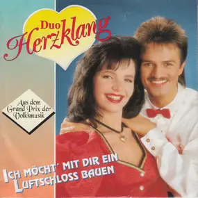 duo herzklang - Ich Möcht' Mit Dir Ein Luftschloss Bauen