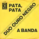 7inch Vinyl Single - Duo Ouro Negro - Pata, Pata