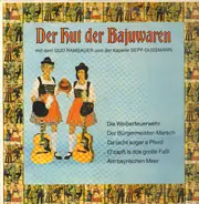 Duo Ramsauer , Sepp Gussmann - Der Hut Der Bajuwaren