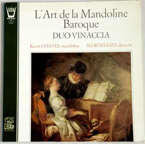 Duo Vinaccia , Kevin Coates , Nel Romano - L'Art De La Mandoline Baroque