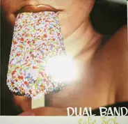 Dual Band - Safe Sex