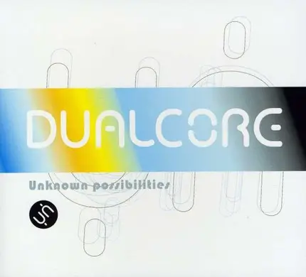 Dual Core - Unknown Possibilities