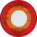 7inch Vinyl Single - Duane Dee - Blessed Are The Poor / Carmelita's House - Promo