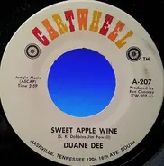 Duane Dee - Sweet Apple Wine / I Can't Get Over You