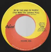 Duane Dee - We're The Kind Of People (That Make The Jukebox Play)