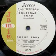 Duane Eddy And The Rebels - Lonesome Road / I Almost Lost My Mind