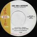 7inch Vinyl Single - Duane Eddy And The Rebels - Some Kind-A Earthquake / First Love, First Tears