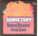 7inch Vinyl Single - Duane Eddy And His 'Twangy' Guitar - Rebel-Rouser / Peter Gunn