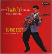 LP - Duane Eddy - Have Twangy Guitar Will Travel - No Crown Album Text, Mfg. By Jamie Text