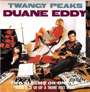 Duane Eddy & His 'Twangy' Guitar And The Rebels / Duane Eddy - Twangy Peaks