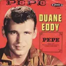 7inch Vinyl Single - Duane Eddy & His 'Twangy' Guitar And The Rebels - Pepe / Lost Friend