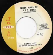 Duane Eddy And The Rebels - Forty Miles Of Bad Road