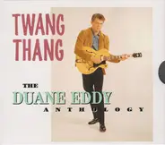 Duane Eddy - Twang Thang - The Duane Eddy Anthology