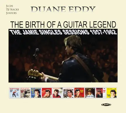 Duane Eddy - The Birth Of A Guitar Legend · Jamie Singles Sessions 1957-1962