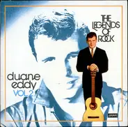 Duane Eddy - The Legends Of Rock - Duane Eddy, Vol. 2