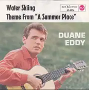 7inch Vinyl Single - Duane Eddy - Water Skiing / Theme From 'A Summer Place'