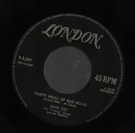 Duane Eddy - Forty Miles Of Bad Road / The Quiet Three