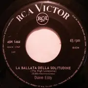 7inch Vinyl Single - Duane Eddy - La Ballata Della Solitudine