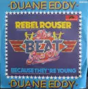 7inch Vinyl Single - Duane Eddy - Rebel Rouser / Because They're Young