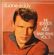 Duane Eddy - The Legends Of Rock Rare Items Vol 3