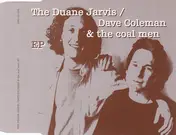 Duane Jarvis - Duane Jarvis / Dave Coleman & The Coal Men EP