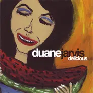 Duane Jarvis - Delicious