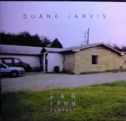 CD - Duane Jarvis - Far From Perfect