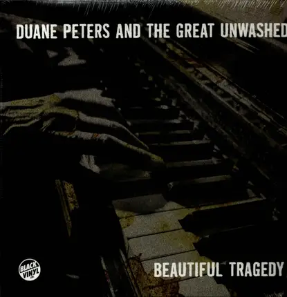 Duane Peters and The Great Unwashed - Beautiful Tragedy