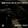 LP - Duane Peters and The Great Unwashed - Beautiful Tragedy