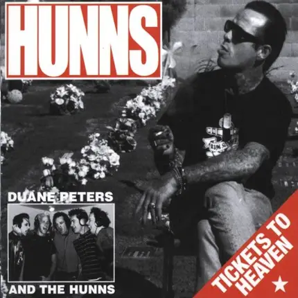 Duane Peters And The Hunns - Tickets To Heaven