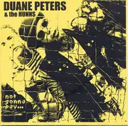7inch Vinyl Single - Duane Peters And The Hunns - Not Gonna Pay... - Limited Edition, Numbered, Gold pressing