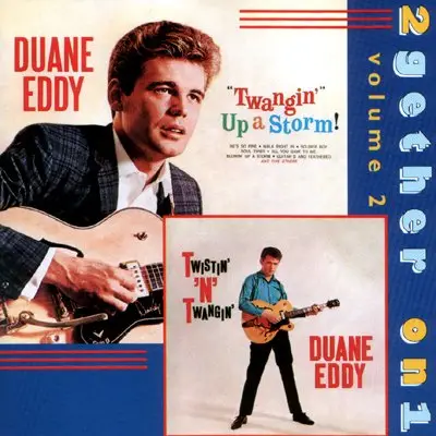 Duane Eddy - Twangin' up a Storm / Twistin' 'n' twangin'