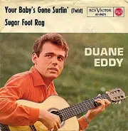 Duane Eddy - Your Baby's Gone Surfin'
